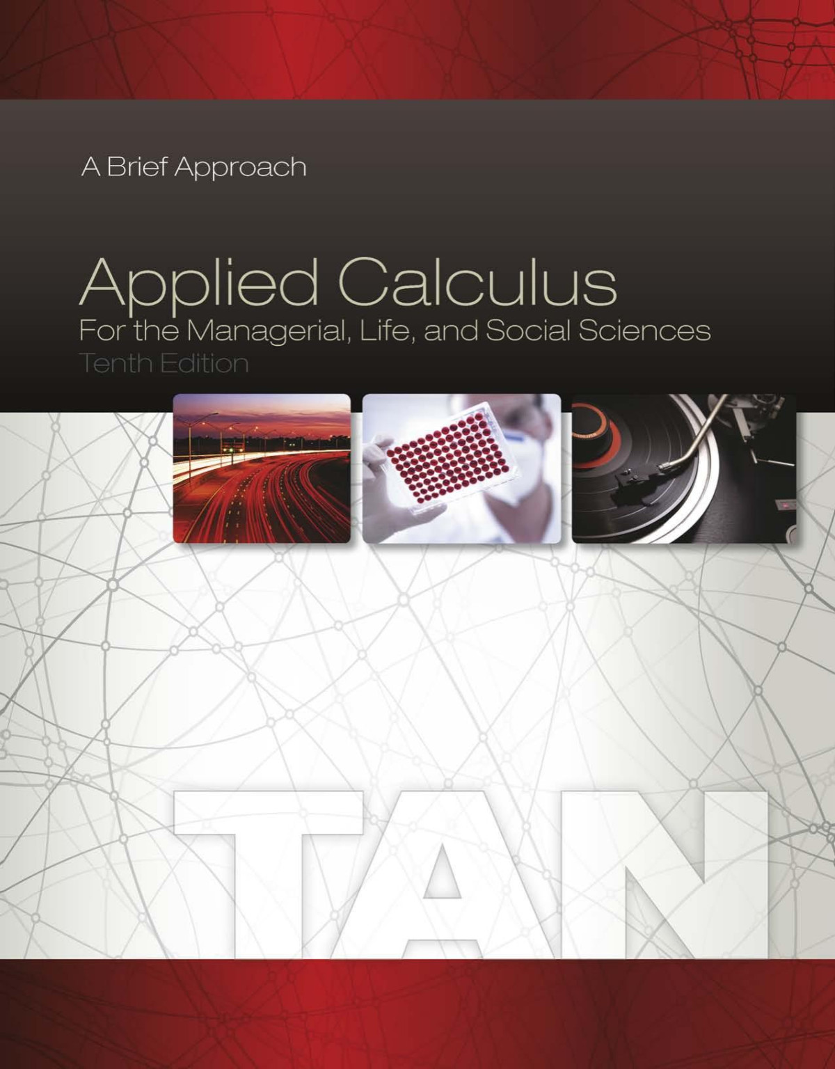 Applied Calculus For The Managerial Life And Social Sciences A Brief Approach 10th Ed 10th Edition Soo T Tan