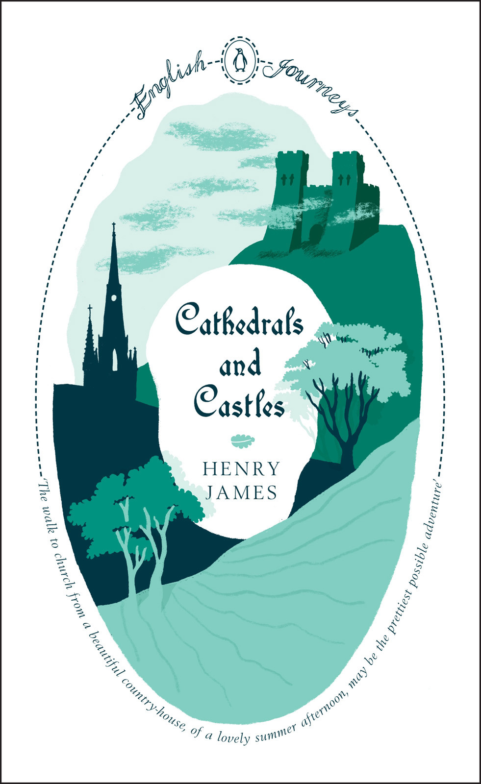Cathedrals And Castles Henry James