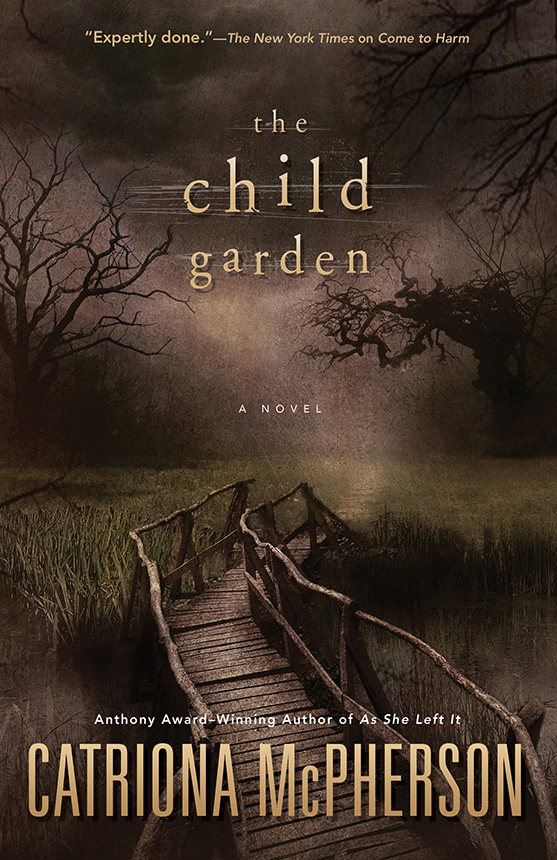 The Child Garden Catriona Mcpherson