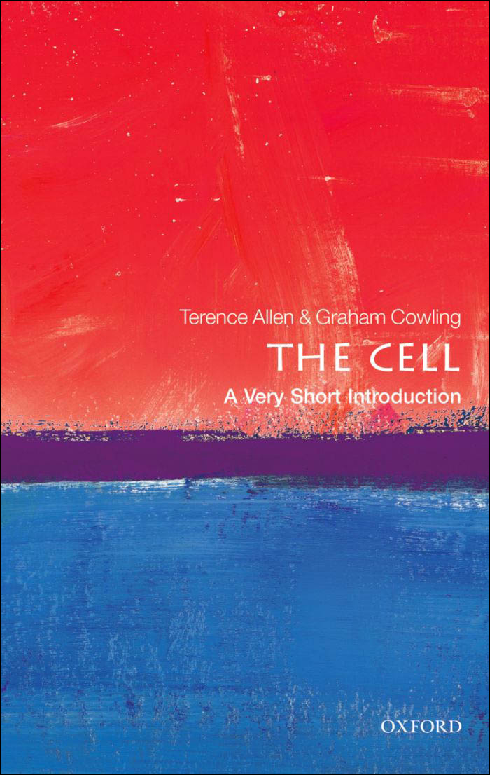 The Cell A Very Short Introduction Allen Terence Cowling Graham