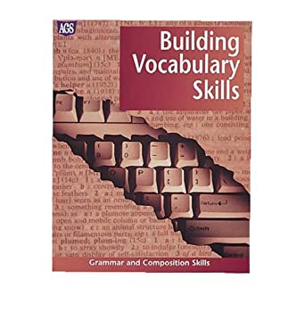 Grammar Composition Skills Worktext Series Building Vocabulary Skills Ags Secondary