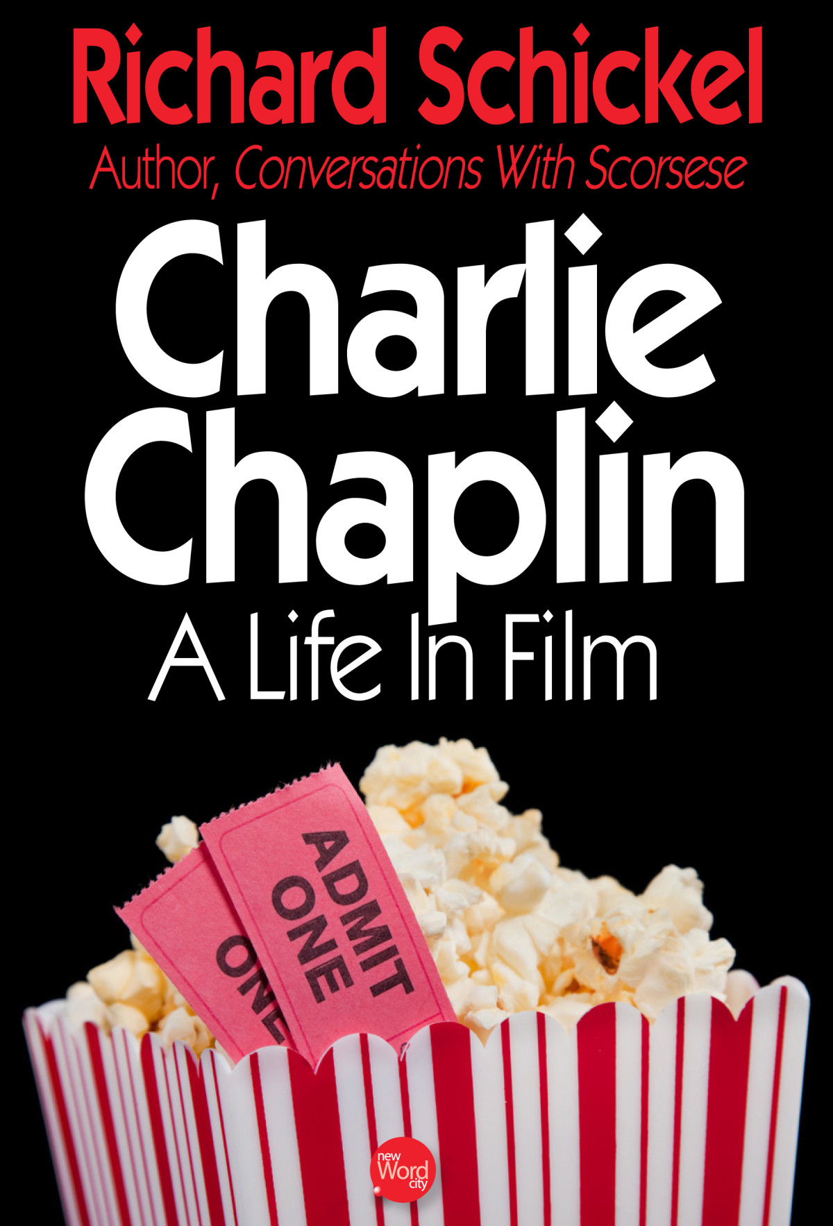 Charlie Chaplin Richard Schickel