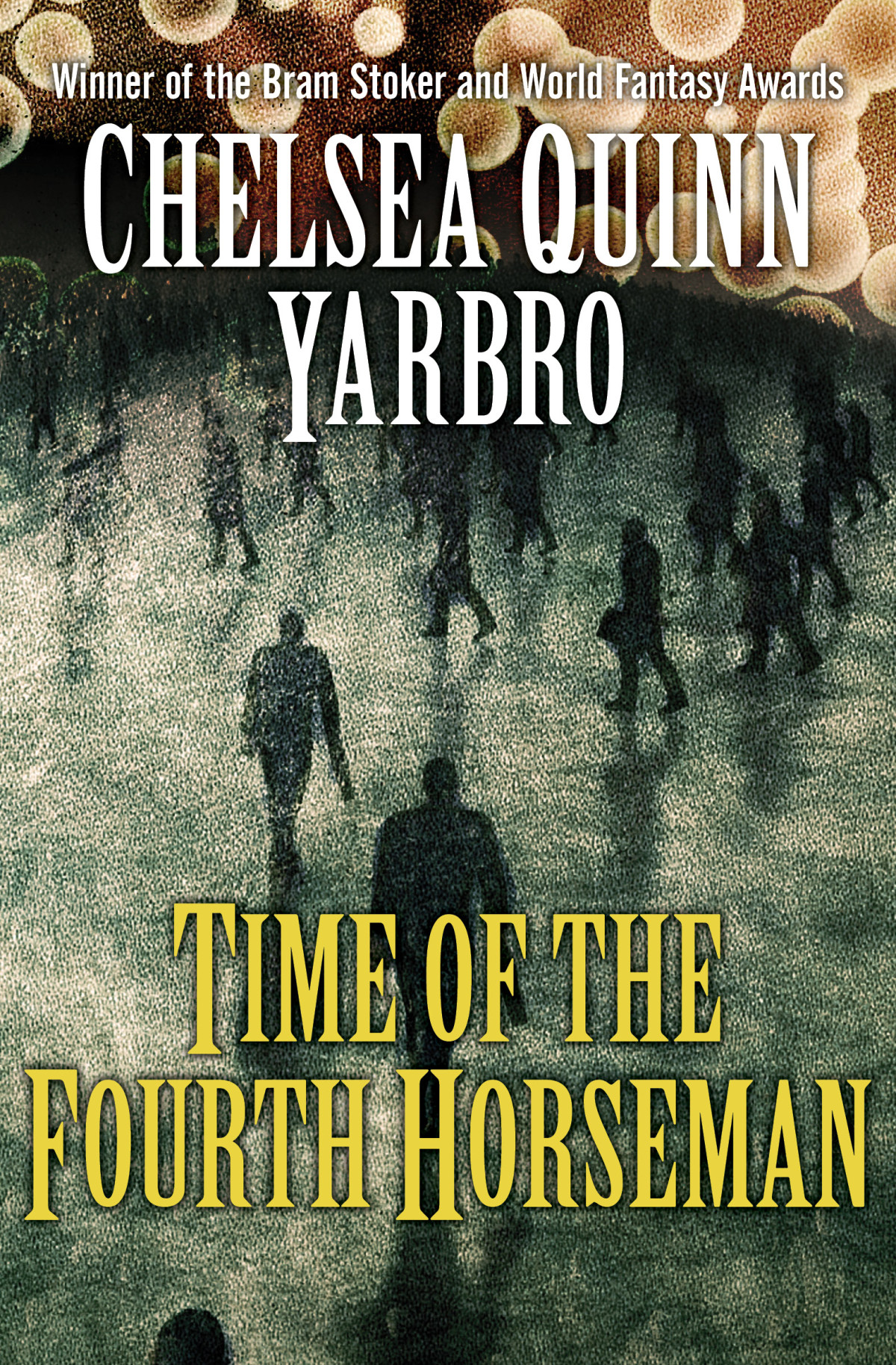Time Of The Fourth Horseman Chelsea Quinn Yarbro