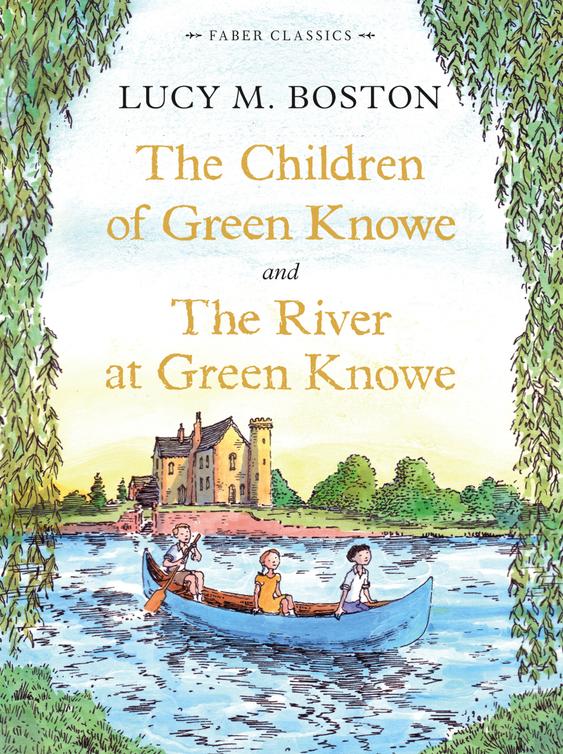 The Children Of Green Knowe Collection Lucy M Boston