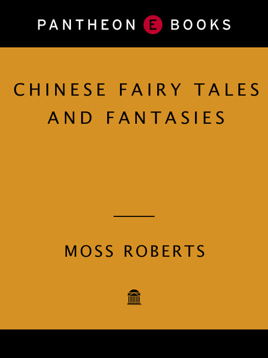 Chinese Fairy Tales And Fantasies Moss Roberts