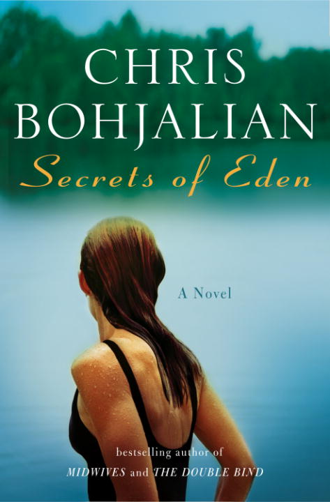 Secrets Of Eden A Novel Chris Bohjalian