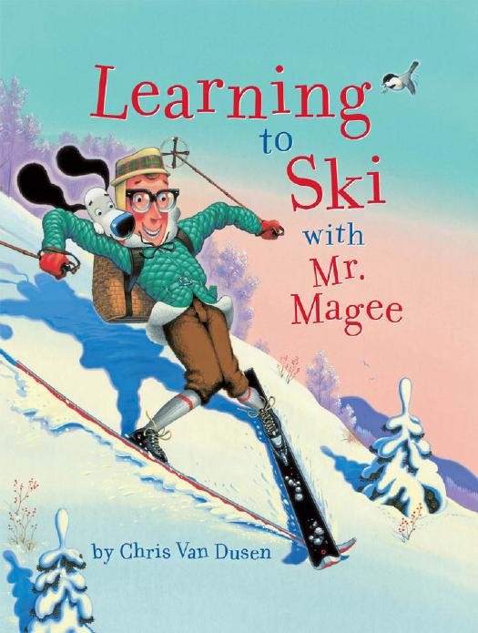 Learning To Ski With Mr Magee Chris Van Dusen