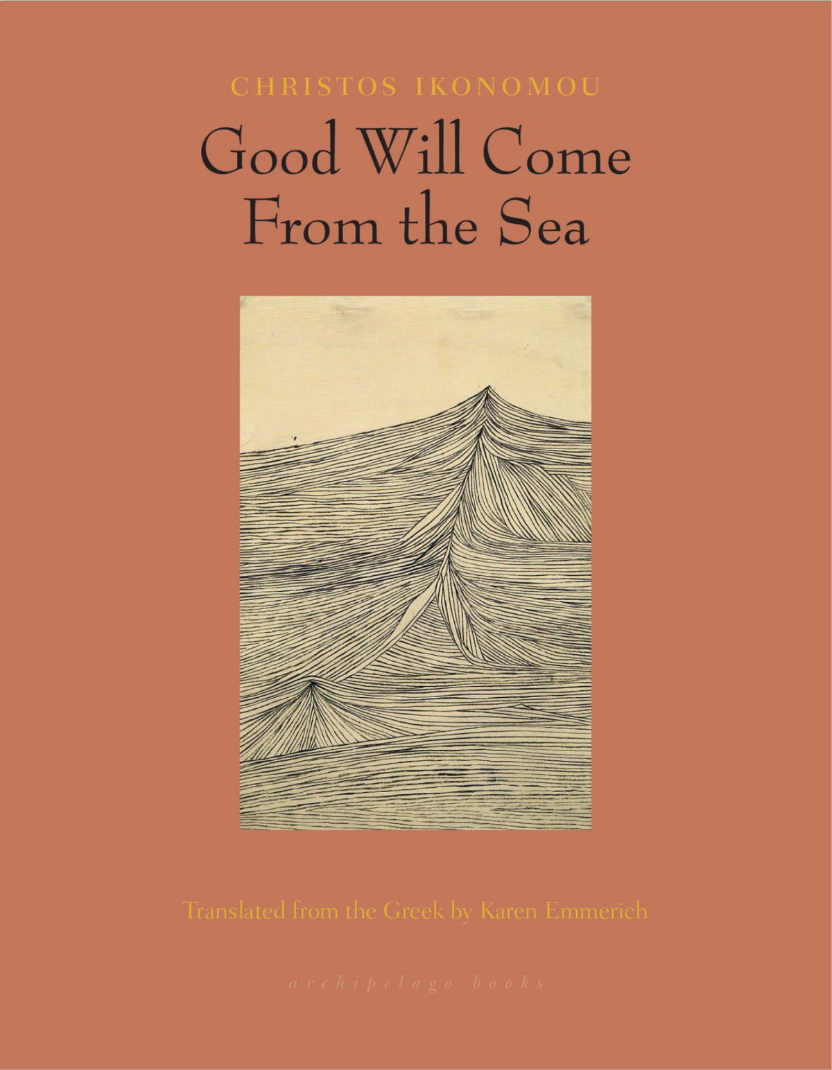 Good Will Come From The Sea Christos Ikonomou
