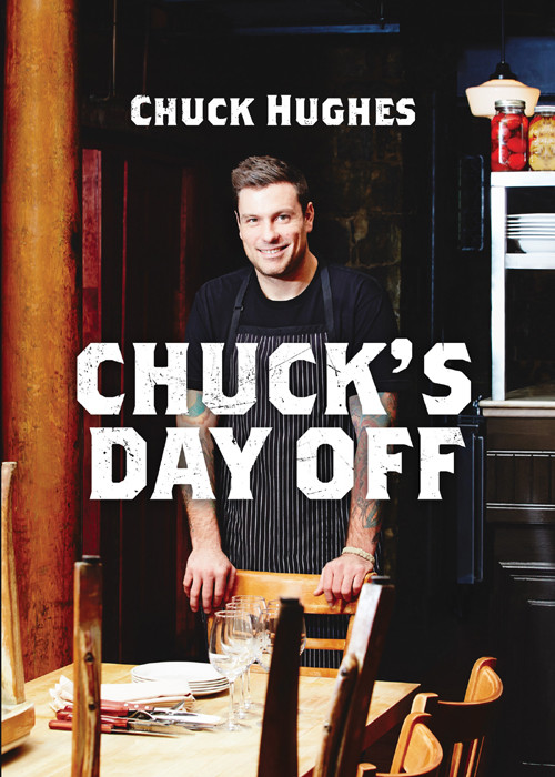 Chucks Day Off Chuck Hughes