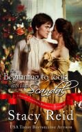 Its Beginning To Look A Lot Like Scandal Three Steamy Christmas Historical Romance Reid Stacy