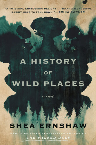 A History Of Wild Places Shea Ernshaw