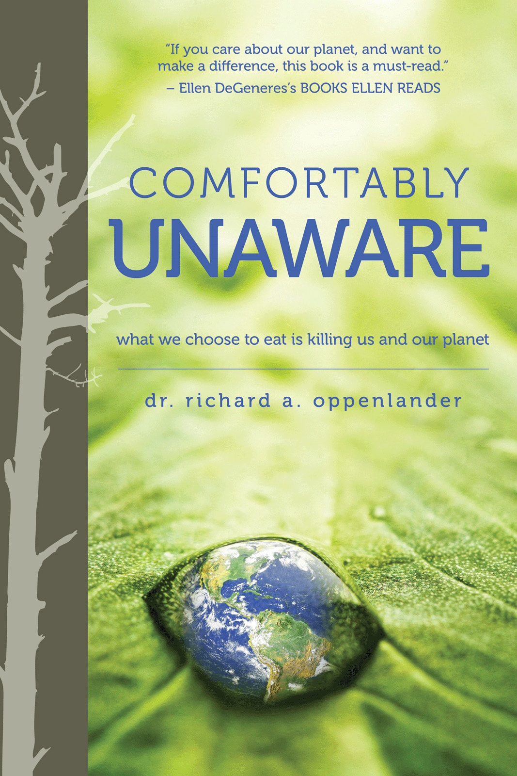 Comfortably Unaware Dr Richard Oppenlander
