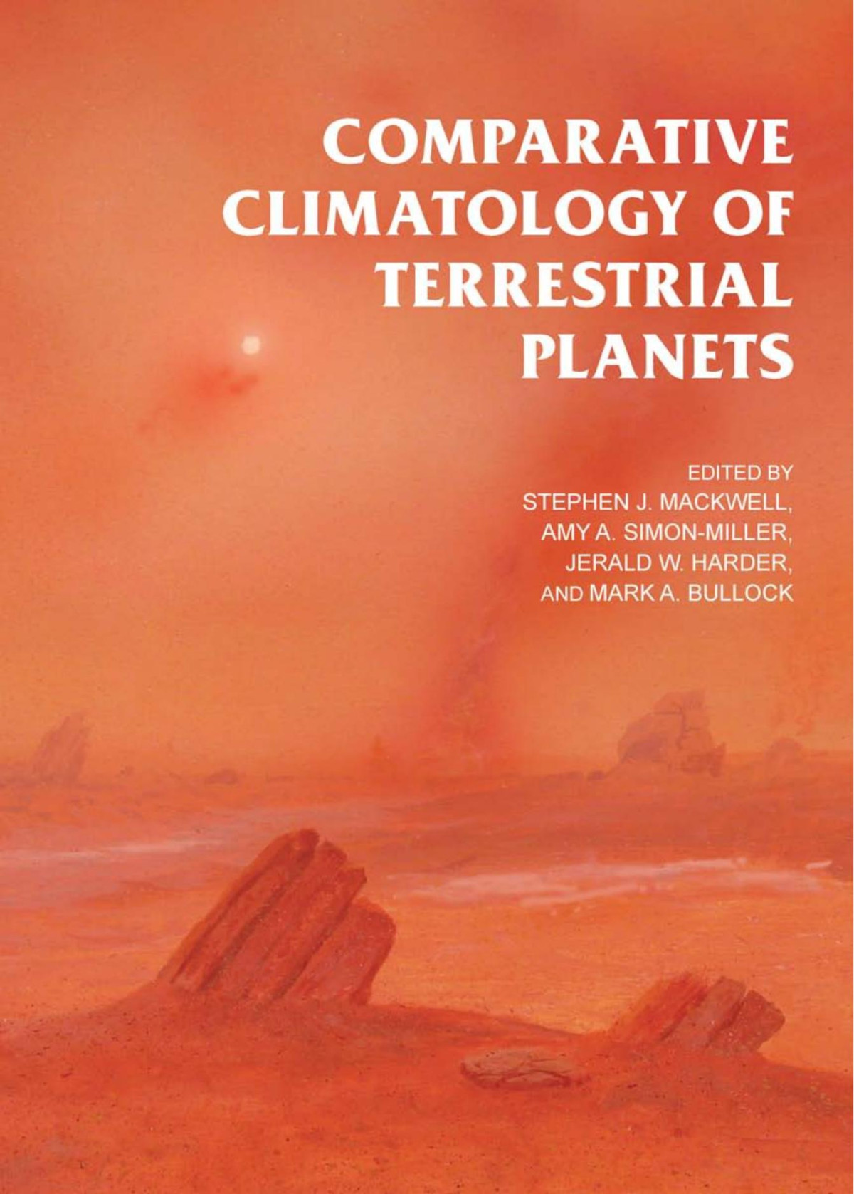 Comparative Climatology Of Terrestrial Planets Stephen J Mackwell
