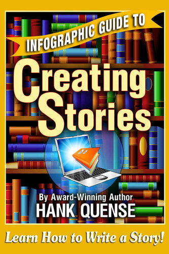Infographic Guide To Creating Stories Hank Quense