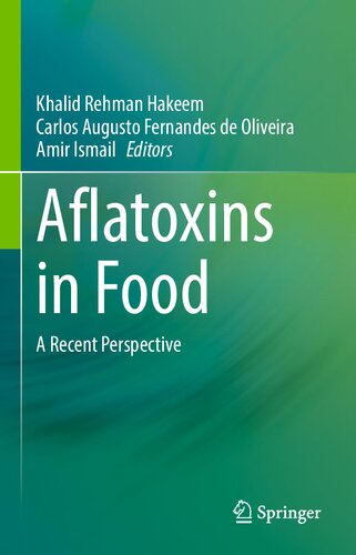 Aflatoxins In Food A Recent Perspective Khalid Rehman Hakeem
