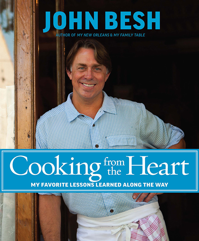 Cooking From The Heart John Besh