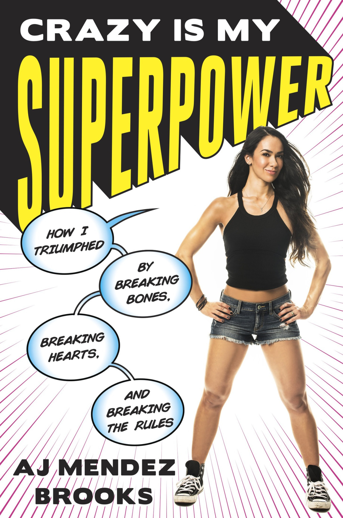 Crazy Is My Superpower Aj Mendez Brooks
