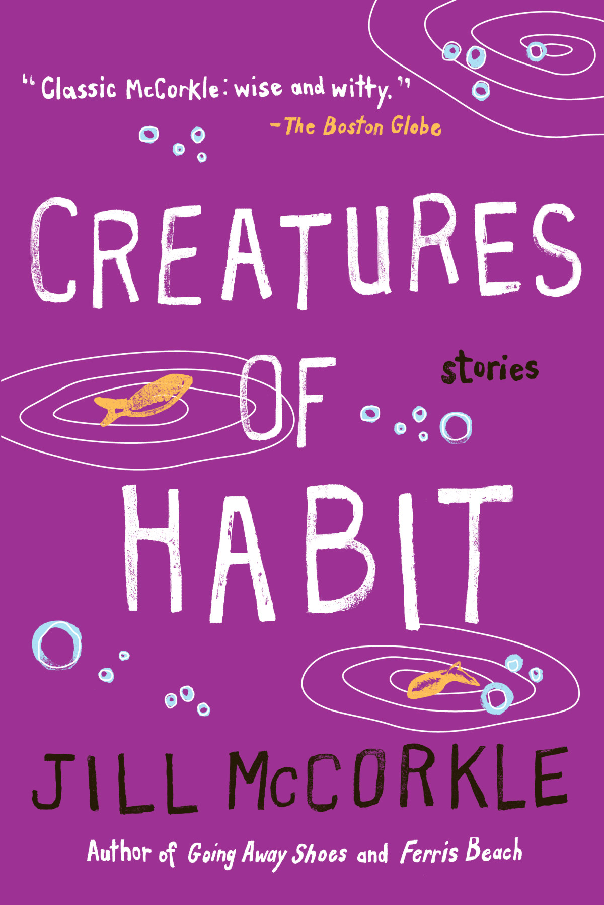 Creatures Of Habit Jill Mccorkle