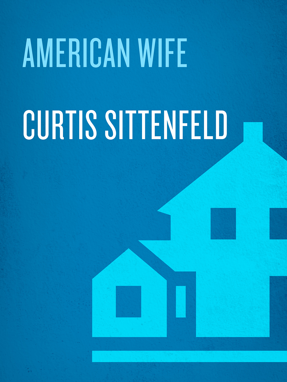 American Wife Curtis Sittenfeld