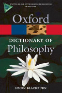 The Oxford Dictionary Of Philosophy Oxford Quick Reference 2nd Edition Blackburn