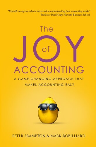 The Joy Of Accounting A Gamechanging Approach That Makes Accounting Easy Peter Frampton
