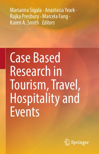 Case Based Research In Tourism Travel Hospitality And Events Marianna Sigala