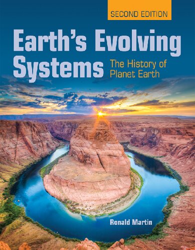 Earths Evolving Systems The History Of Planet Earth 2nd Edition Ronald E Martin