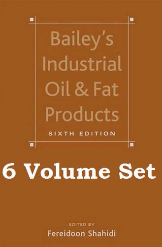 Baileys Industrial Oil And Fat Products 6 Volume Set 6th Edition Fereidoon Shahidi
