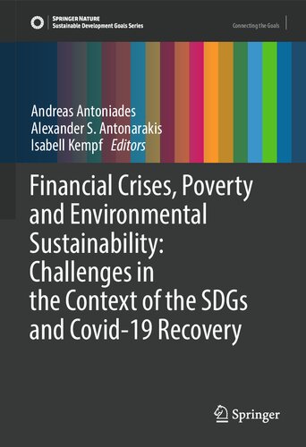 Financial Crises Poverty And Environmental Sustainability Challenges In The Context Of The Sdgs And Covid19 Recovery Andreas Antoniades