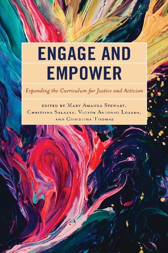 Engage And Empower Expanding The Curriculum For Justice And Activism Mary Amanda Stewart