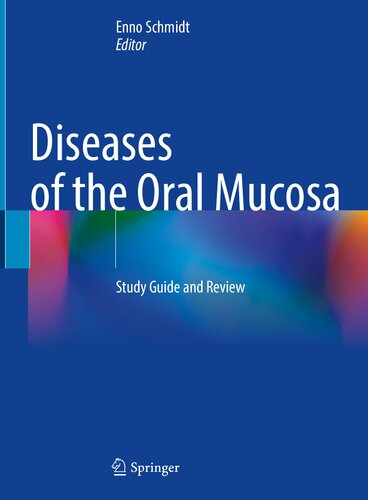 Diseases Of The Oral Mucosa Study Guide And Review Enno Schmidt