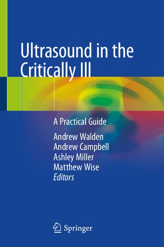 Ultrasound In The Critically Ill A Practical Guide Andrew Walden