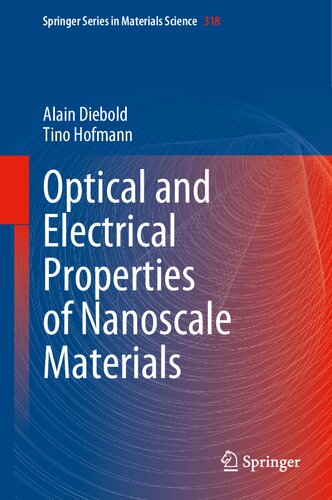 Optical And Electrical Properties Of Nanoscale Materials Alain Diebold