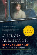 Secondhand Time Reprint Svetlana Alexievich Bela Shayevich