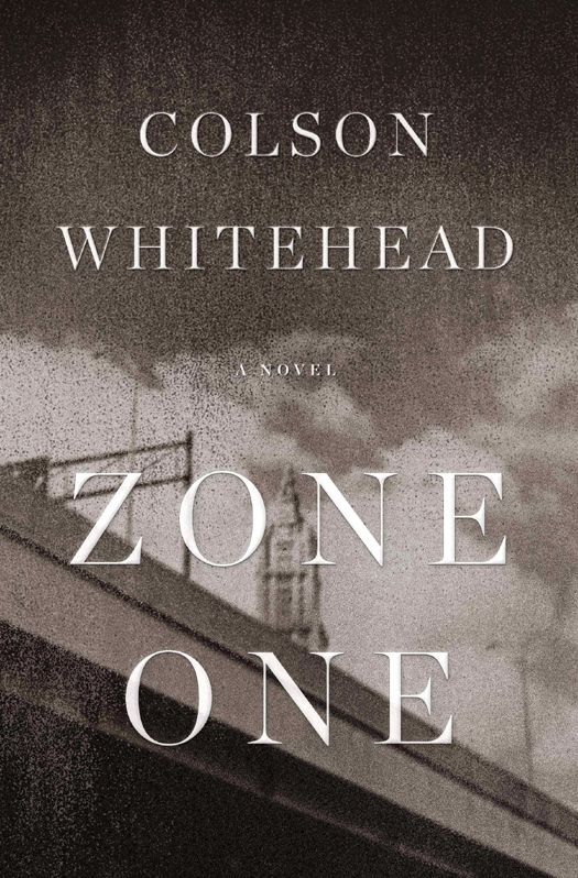 Zone One A Novel Colson Whitehead