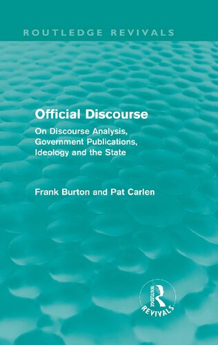 Official Discourse On Discourse Analysis Government Publications Ideology And The State 1st Edition Frank Burton