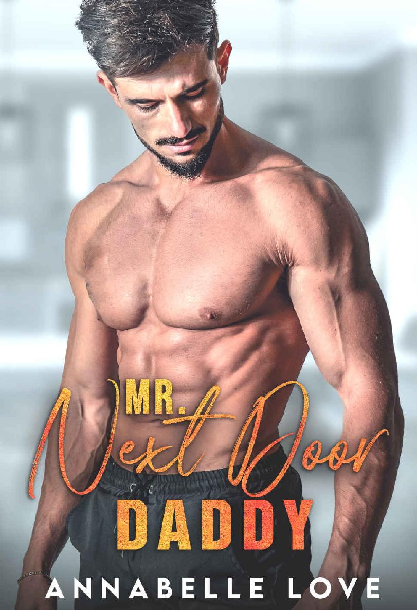 Mr Next Door Daddy A Fake Fianc Romance Love Accidentally Annabelle Love