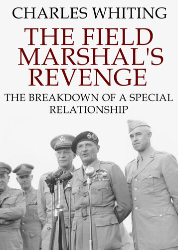 The Field Marshals Revenge The Breakdown Of A Special Relationship Charles Whiting