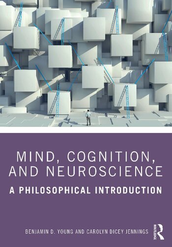 Mind Cognition And Neuroscience A Philosophical Introduction 1st Edition Benjamin D Young