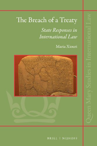 The Breach Of A Treaty State Responses In International Law Maria Xiouri