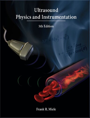 Ultrasound Physics And Instrumentation 5th Edition Frank Jr Miele