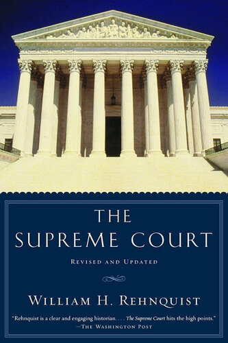 The Supreme Court William H Rehnquist