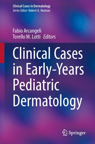 Clinical Cases In Earlyyears Pediatric Dermatology Fabio Arcangeli