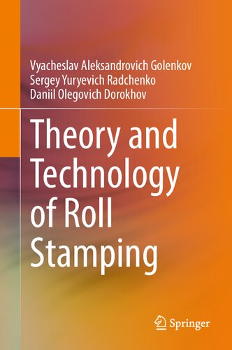 Theory And Technology Of Roll Stamping Vyacheslav Aleksandrovich Golenkov