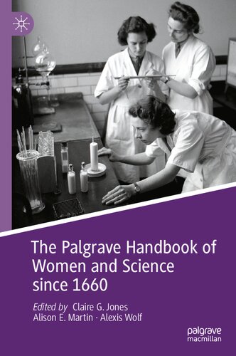 The Palgrave Handbook Of Women And Science Since 1660 Claire G Jones