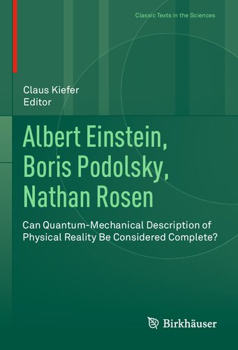 Albert Einstein Boris Podolsky Nathan Rosen Can Quantummechanical Description Of Physical Reality Be Considered Complete Claus Kiefer