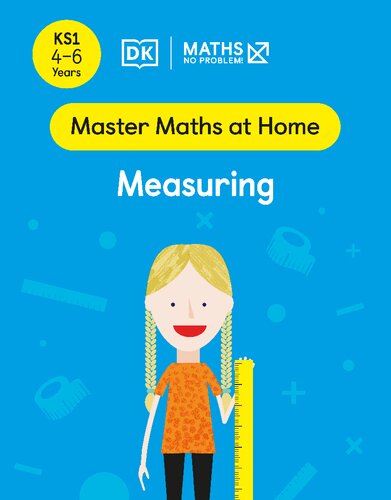 Maths No Problem Measuring Ages 46 Key Stage 1 Master Maths At Home Maths No Problem