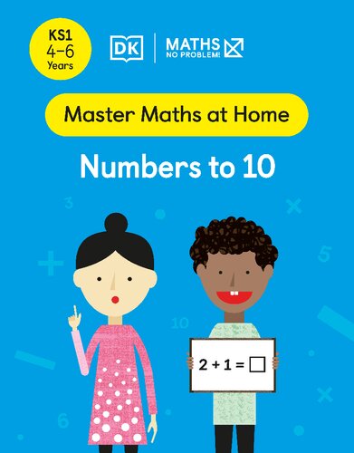 Maths No Problem Numbers To 10 Ages 46 Key Stage 1 Master Maths At Home Maths No Problem