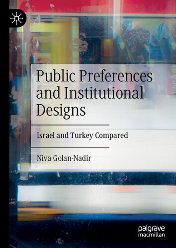 Public Preferences And Institutional Designs Israel And Turkey Compared Niva Golannadir