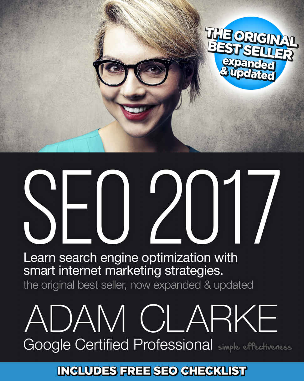 Seo 2017 Learn Search Engine Optimization With Smart Internet Marketing Strategies Adam Clarke